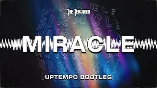 The Teacher - Miracle (Free Download)