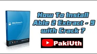 How to Install Able 2 Extract - 9 | Urdu/Hindi Guide