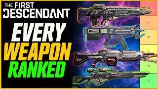 EVERY WEAPON RANKED! TFD Gun Tier List! (Pre-Season 1) // The First Descendant