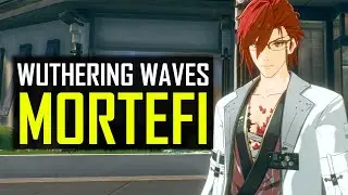Wuthering Waves Mortefi Gameplay Showcase