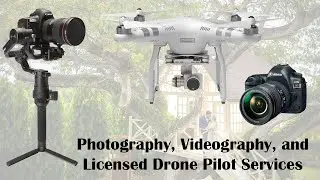 Photography, videography, and certified drone pilot services