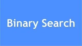 Binary Search Algorithm | Searching Algorithm