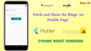 Fetch and Show the Blogs on Profile Page || Dynamic Widget Rendering with help of Column Widget #41