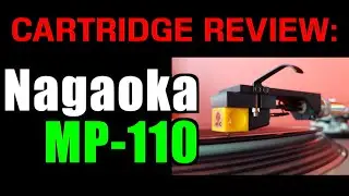 MM Cartridges US$90-120: Nagaoka MP110 REVIEW.
