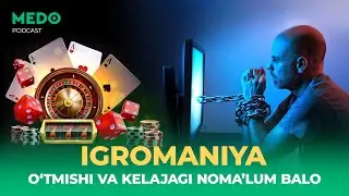Igromaniya o'tmishi va kelajagi noma'lum balo!