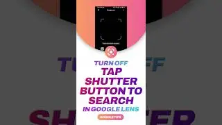 How to turn off 'Tap Shutter Button to Search' voice in Google Lens #shorts #googlelens #tutorial