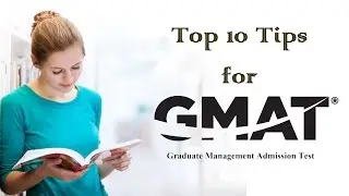 Top 10 GMAT Exam Tips