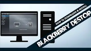 How to Download & install Blackberry Destop | Best Pc Suit Softwear For blackberry | 2019