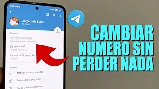 COMO CAMBIAR EL NUMERO DE Telegram SIN PERDER CHATS, ARCHIVOS NI CONTACTOS