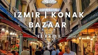 Konak Bazaar, Izmir, Turkey 4K Walking Tour | Konak Bazaar & Authentic Turkish Street Culture