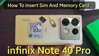 How to insert Sim and Memory Card Infinix Note 40 Pro