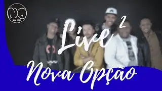 NOVA OPÇÃO - ATÉ QUE ENFIM | 50 VEZES | A FILA ANDA | PRA NÃO DOER | MELHOR EU IR | DISTÂNCIA