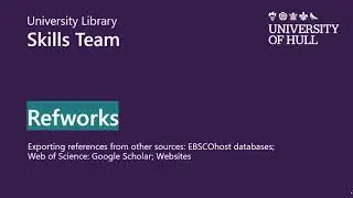 RefWorks 3 Exporting from: EBSCOhost databases; Web of Science; Google Scholar; Websites