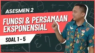 Asesemen 2 : Fungsi dan Persamaan Eksponensial (1/2) #fazanugas
