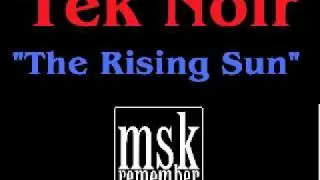 Tek Noir - The Rising Sun 1993 Dance Xplosion