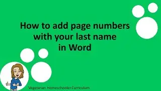 How to add page numbers with your last name in Word