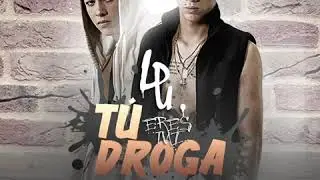 Tu eres mi droga