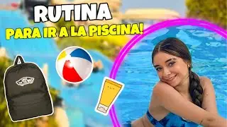 MI RUTINA PARA IR A LA PISCINA💦 QUÉ LLEVO EN LA MOCHILA DE LA PISCINA🎒