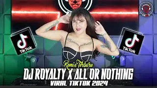 DJ ROYALTY X ALL OR NOTHING X THE DRUM VIRAL TIKTOK FYP 2024