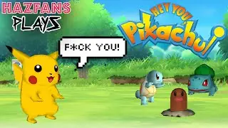 HAZFANS PLAYZ | HEY YOU PIKACHU!!!
