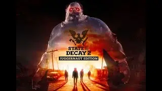 State of Decay 2 - Gameplay experience - ( Let's goooooooo )
