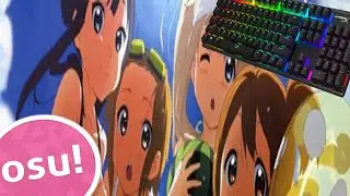 I got a new keyboard... osu!