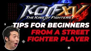 5 Tips for New King of Fighters XV Players (as a Street Fighter player)