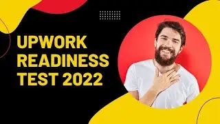 Upwork readiness test 2022