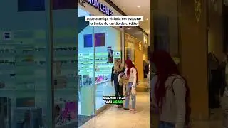 Aquela amiga viciada em estourar o limite do cartão de crédito #turmadavalzinha #humor