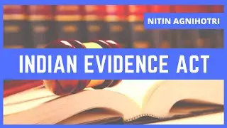INDIAN EVIDENCE ACT 1872 | Explain Everything in Detail