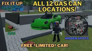 Roblox Fix It Up: All 12 Gas Can Location (LIMITED CAR!)