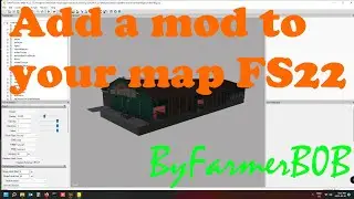 How to add a mod to your map with Giants editor 9 for FS22