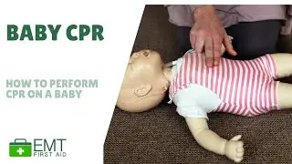 Baby CPR | Child and Baby First Aid | EMT First Aid Training |