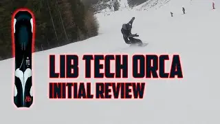 Lib Tech Orca 2021 Snowboard Review