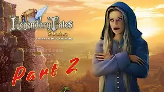 Legendary Tales 3: Stories Collector's Edition 🌸 Part 2 Full Walkthrough