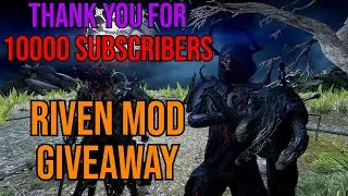 Thank you for 10k Subs! Riven Mod Giveaway Announcement!
