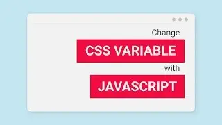 Changing CSS variable with JavaScript