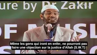 Qui Est À Blâmer Si Quelqu'un Est Née Dans Une Famille Non-musulmane?-Zakir Naik