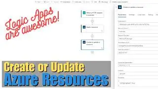 Create or Update Azure Resources using a Logic App!