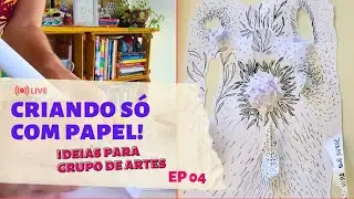 Criando só com papel! - Bastidores do Atelier. Ep4 - PatDiniz Arte Criativa