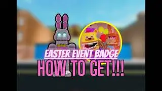 Fredbear's Diner RP (Classic) - How to Get Easter Badge (and Showcase!)
