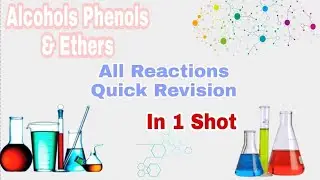 Chemistry Chapter-9 Alcohols Phenols & Ethers *ALL IMPORTANT REACTIONS QUICK REVISION* With PDF