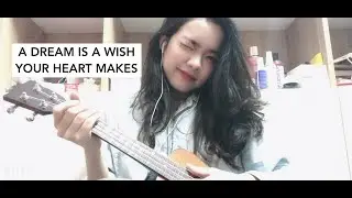 A DREAM IS A WISH YOUR HEART MAKES - Cinderella - cover by Jade