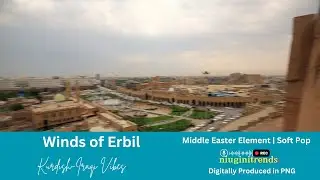 Winds of Erbil (Kurdish Iraq) Middle Eastern Fusion, Soft Pop | Kurdish-Iraq