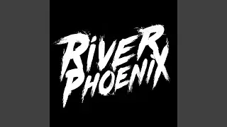 River Phoenix