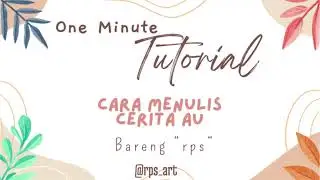 OMT #5 CARA MENULIS CERITA AU