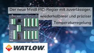 Der neue Mini8 PID-Regler mit zuverlässiger, wiederholbarer und präziser Temperaturregelung