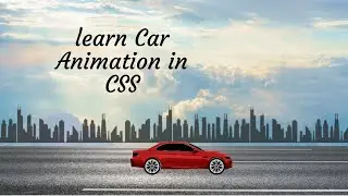 How to make website with Animation |  Running Car Animation using CSS