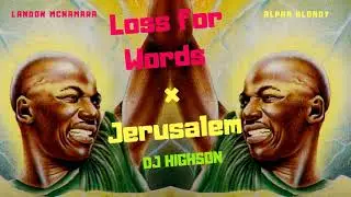 Landon Mcnamara - Loss For Words x Jerusalem