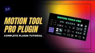 How to Use Motion Tools Pro in After Effects | Complete Tutorial for Motion Tool Pro